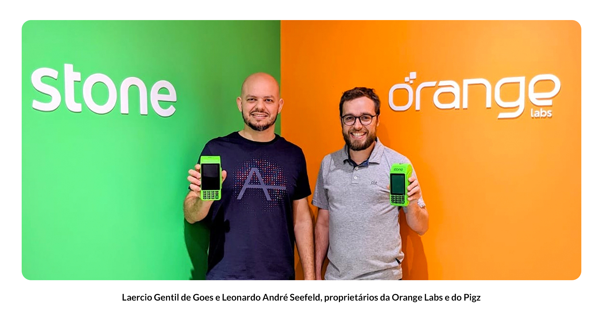 Proprietários da Orange Labs e do Pigz